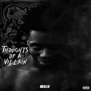 Thoughts Of A Villain (Explicit)