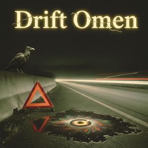 Drift Omen