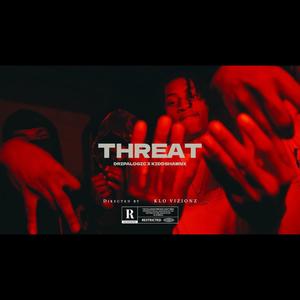 Threat (feat. Kiddshawnx) [Explicit]