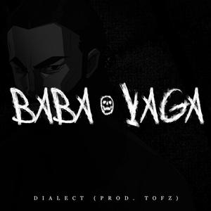 Baba Yaga (feat. Dialect) [Explicit]