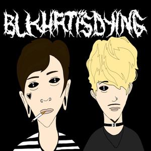 BLKHRTISDYING (Explicit)