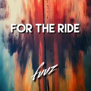 For The Ride