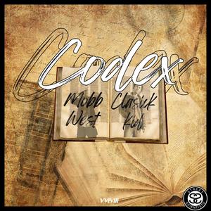 Codex (feat. Clasick kid & Mobb West) [Explicit]