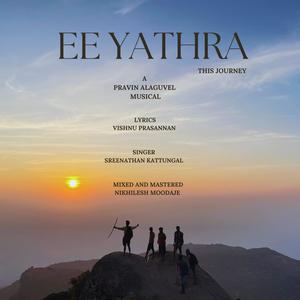 Ee Yathra (feat. Sreenathan kattungal)