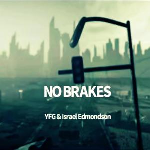 No Brakes (feat. YoungForGod)
