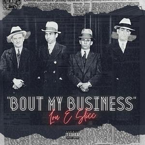 Bout My Business (Explicit)