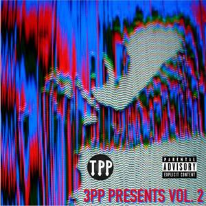 3PP Presents Vol. 2 (Explicit)