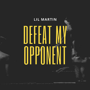 Defeat My Opponent