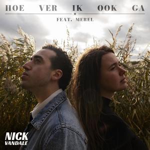 Hoe Ver Ik Ook Ga (feat. Merel)