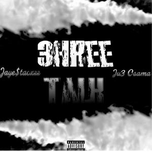 3hree TalK (Explicit)