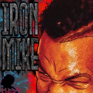 Iron Mike (Explicit)