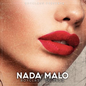 Nada Malo (feat. SBDS & Armonik Musik)