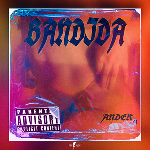 Bandida (Explicit)