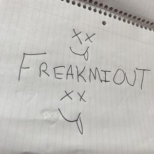 FreakMiOut (Explicit)