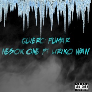 Quiero Fumar (Explicit)