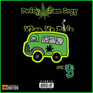 when we ride (feat. big D, pwdog & Slamdog) (Explicit)