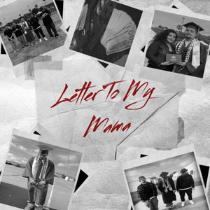 Letter To My Mama (Explicit)