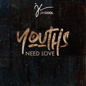 Youths Need Love