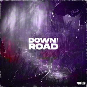 Down This Road (Explicit)
