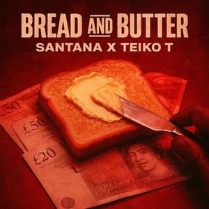 Nino Santana - Bread and Butter (feat. Teiko T) (Explicit)
