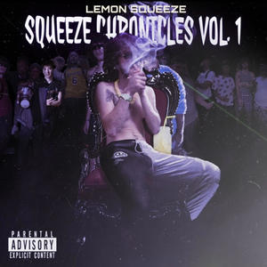 Squeeze Chronicles, Vol. 1 (Explicit)