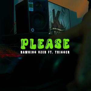 PLEASE (feat. TRIGGER)