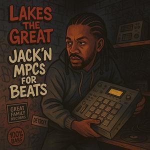 JACK'N MPC'S FOR BEATS (Explicit)