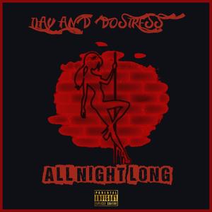 All Night Long (Special Version) (feat. DosTress) [Explicit]