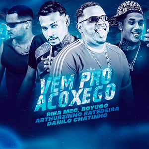 Vem pro Acoxego (Remix) [Explicit]