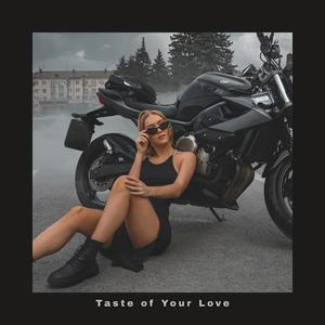 Taste of Your Love