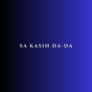 Sa Kasih Da-da