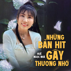 Những Bản HIT Gây Thương Nhớ