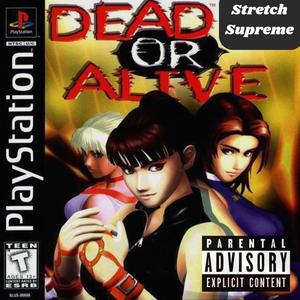 Dead or Alive (Explicit)