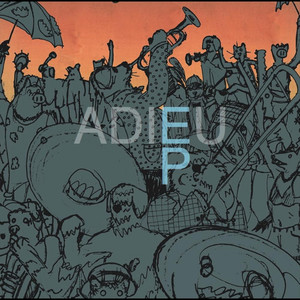The "Adieu" - EP (Explicit)