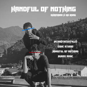 HANDFUL OF NOTHING (Explicit)