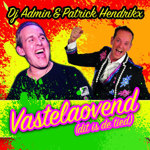 Vastelaovend(Dit Is De Tied)