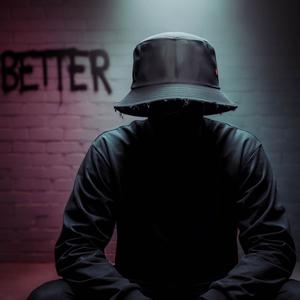 Better (feat. MC UNKNOWN) [Explicit]