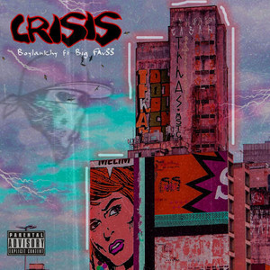 Crisis (Explicit)