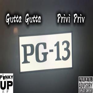 PG-13 (feat. Privi Priv) (Explicit)