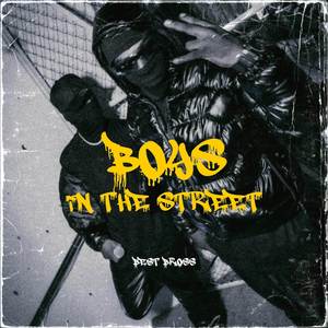 Boys In The Street (Explicit)