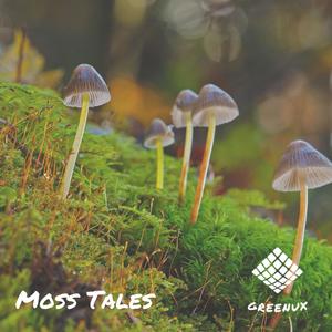 Moss Tales