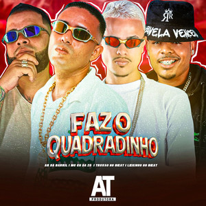 Faz o Quadradinho (Explicit)