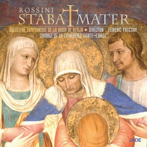 Rossini: Stabat Mater