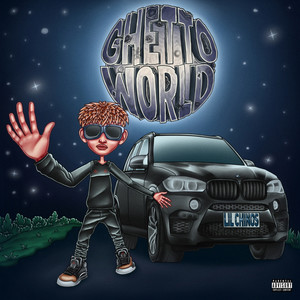 Ghetto World (Explicit)