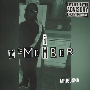 I Remember (Explicit)