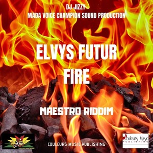 Fire(Maestro Riddim)