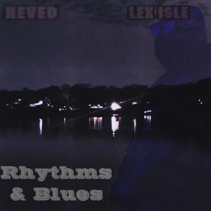 Rhythms & Blues (Explicit)