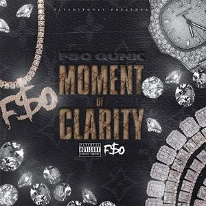 MOMENT OF CLARITY (Explicit)