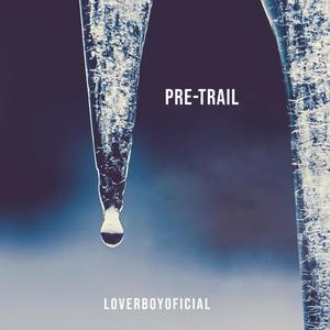 PRE-TRAIL (feat. ИƎVƎЯ ႧIƎ & ⅂ⱯΛIOSⱯ OℲℲIƆIⱯ⅂)