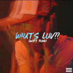 Whats Luv?? (Explicit)